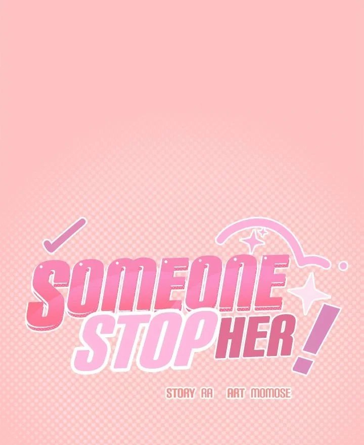 Someone Stop Her! Chapter 25 Page 9 Someone Stop Her! Chapter 25 Page 9